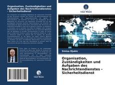 Capa do livro de Organisation, Zuständigkeiten und Aufgaben des Nachrichtendienstes - Sicherheitsdienst 
