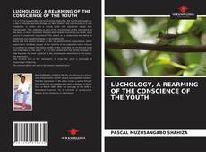 LUCHOLOGY, A REARMING OF THE CONSCIENCE OF THE YOUTH的封面