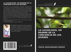 Buchcover von LA LUCHOLOGÍA, UN REARME DE LA CONCIENCIA DE LOS JÓVENES