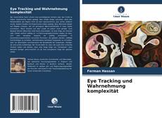 Portada del libro de Eye Tracking und Wahrnehmung komplexität