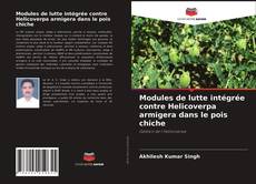 Copertina di Modules de lutte intégrée contre Helicoverpa armigera dans le pois chiche