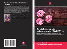 Copertina di Os diabéticos são naturalmente "SWEET" ...