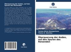 Bookcover of Überquerung der Anden, auf den Spuren des Reisenden