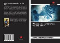 What democratic future for the DRC?的封面