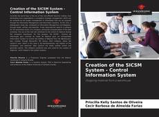 Creation of the SICSM System - Control Information System的封面