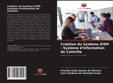 Création du Système SISM - Système d'Information de Contrôle kitap kapağı