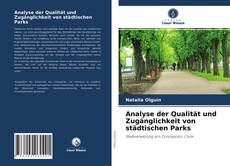 Copertina di Analyse der Qualität und Zugänglichkeit von städtischen Parks