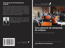Couverture de Guía general de búsqueda de empleo