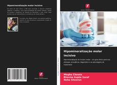 Hipomineralização molar incisivo kitap kapağı
