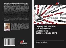 Coping dei bambini traumatizzati: Validazione dell'inventario COPE的封面