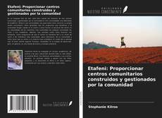 Buchcover von Etafeni: Proporcionar centros comunitarios construidos y gestionados por la comunidad