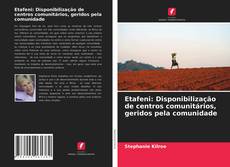 Etafeni: Disponibilização de centros comunitários, geridos pela comunidade kitap kapağı