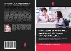 Copertina di ESTRATÉGIAS DE APOIO PARA AVANÇAR NO SENTIDO DA EDUCAÇÃO INCLUSIVA