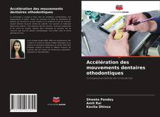 Borítókép a  Accélération des mouvements dentaires othodontiques - hoz