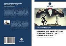 Обложка Formeln des humanitären Wissens. Band 4. PR-Kommunikation