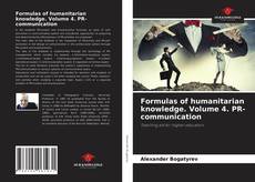 Buchcover von Formulas of humanitarian knowledge. Volume 4. PR-communication