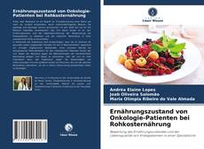 Buchcover von Ernährungszustand von Onkologie-Patienten bei Rohkosternährung