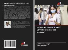 Effetti di Covid e Post Covid sulla salute umana的封面