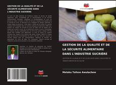 Обложка GESTION DE LA QUALITÉ ET DE LA SÉCURITÉ ALIMENTAIRE DANS L'INDUSTRIE SUCRIÈRE