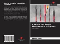 Analysis of Change Management Strategies的封面