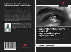 Exploratory descriptive study of psychopathological repercussions的封面