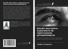Couverture de Estudio descriptivo exploratorio de repercusiones psicopatológicas