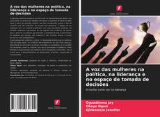 Portada del libro de A voz das mulheres na política, na liderança e no espaço de tomada de decisões