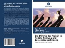 Buchcover von Die Stimme der Frauen in Politik, Führung und Entscheidungsfindung