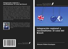 Buchcover von Integración regional y nacionalismo: el caso del Brexit
