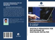 DIGITALE PÄDAGOGIK FÜR DIE BILDUNG IM DIGITALEN ZEITALTER的封面