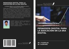 Buchcover von PEDAGOGÍA DIGITAL PARA LA EDUCACIÓN EN LA ERA DIGITAL