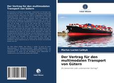 Der Vertrag für den multimodalen Transport von Gütern的封面