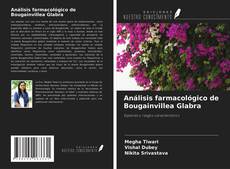 Buchcover von Análisis farmacológico de Bougainvillea Glabra