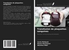 Buchcover von Transfusion de plaquettes sanguines