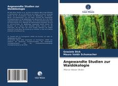 Couverture de Angewandte Studien zur Waldökologie