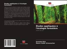 Capa do livro de Études appliquées à l'écologie forestière 