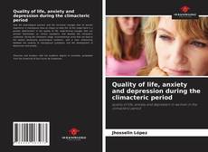 Quality of life, anxiety and depression during the climacteric period的封面