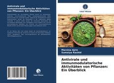 Couverture de Antivirale und immunmodulatorische Aktivitäten von Pflanzen: Ein Überblick
