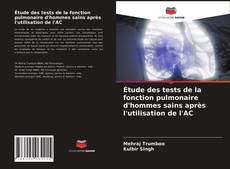 Étude des tests de la fonction pulmonaire d'hommes sains après l'utilisation de l'AC的封面