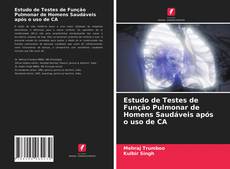 Portada del libro de Estudo de Testes de Função Pulmonar de Homens Saudáveis após o uso de CA
