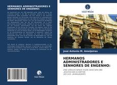 Couverture de HERMANOS ADMINISTRADORES E SENHORES DE ENGENHO: