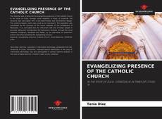 EVANGELIZING PRESENCE OF THE CATHOLIC CHURCH的封面