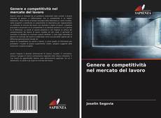 Genere e competitività nel mercato del lavoro的封面