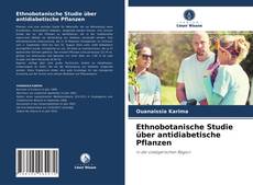 Couverture de Ethnobotanische Studie über antidiabetische Pflanzen