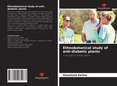 Ethnobotanical study of anti-diabetic plants的封面