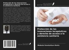 Protección de las innovaciones terapéuticas y derecho de acceso a la asistencia sanitaria kitap kapağı