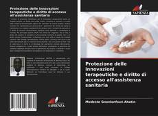 Protezione delle innovazioni terapeutiche e diritto di accesso all'assistenza sanitaria的封面