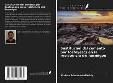 Capa do livro de Sustitución del cemento por fosfoyesos en la resistencia del hormigón 