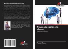 Copertina di Neuroeducazione in classe