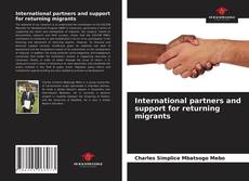 International partners and support for returning migrants的封面